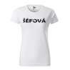 Tričko s nápisom Šéfová