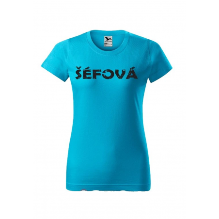 Tričko s nápisom Šéfová
