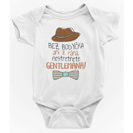 Detské body krátky rukáv motív  Bez bodyčka ani z rána nestretnete gentlemana